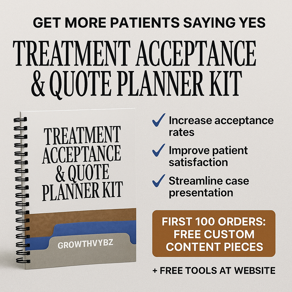 Treatment Acceptance & Quote Planner Kit – Grow Patient Conversions | GrowthVybz