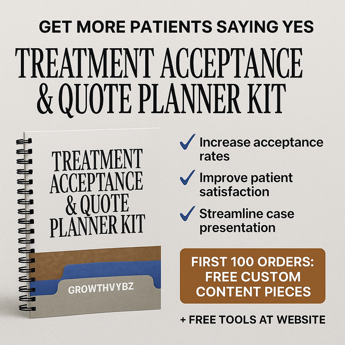 Treatment Acceptance & Quote Planner Kit – Grow Patient Conversions | GrowthVybz